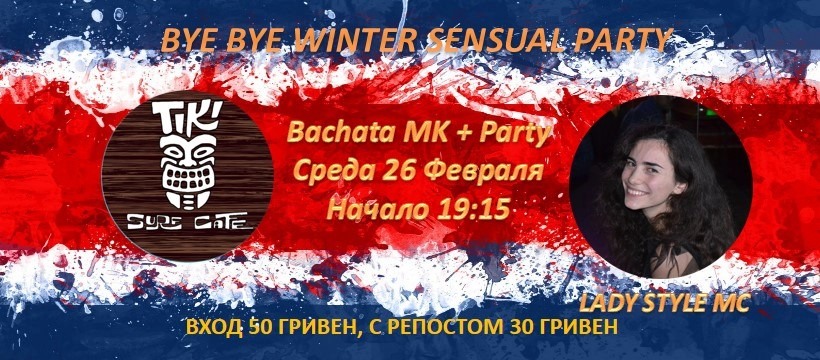 Bye Bye Winter Sensual Party