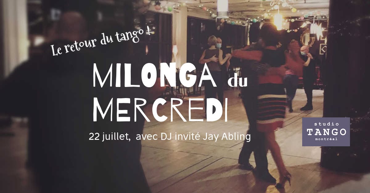 Milonga du Mercredi • 22 juillet