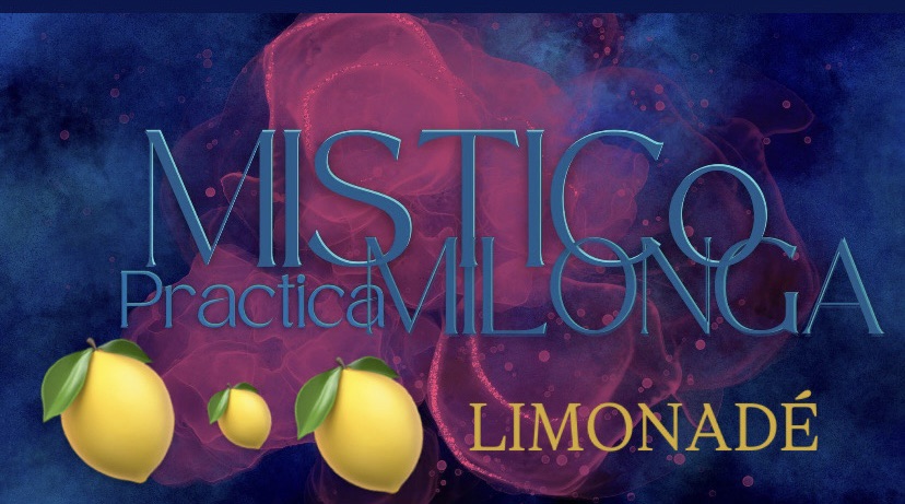 Milonga Mistico + Fresh Limonádé + dj Lucas