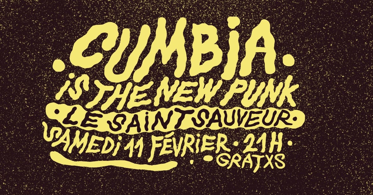 CUMBIA IS THE NEW PUNK avec DJ Todasana