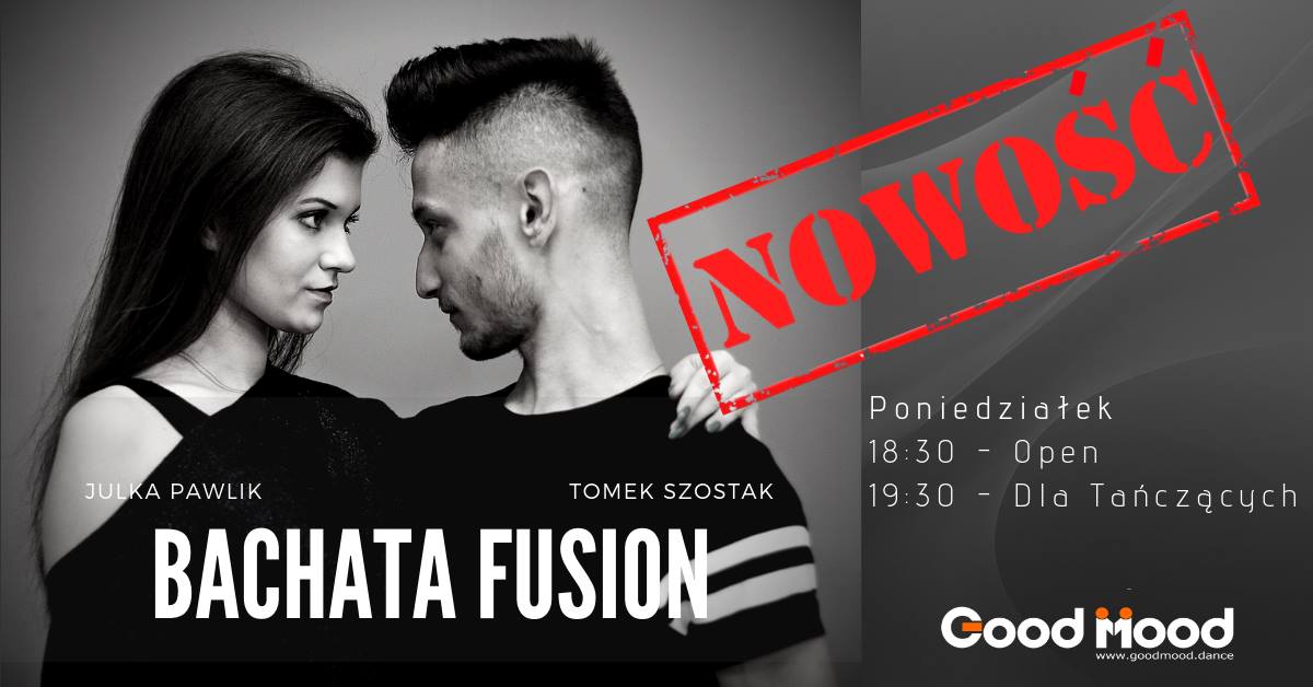 Bachata Fusion * Open & Dla Tańczących * Julka & Tomek