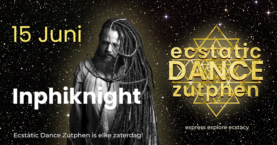 Ecstatic Dance Zutphen - DJ Inphiknight