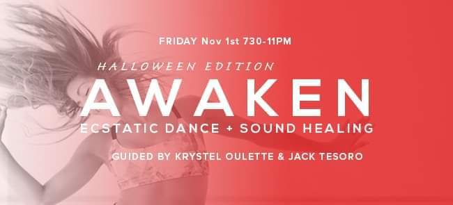 Awaken Ecstatic Dance + Sound Healing w Krsytel - Halloween