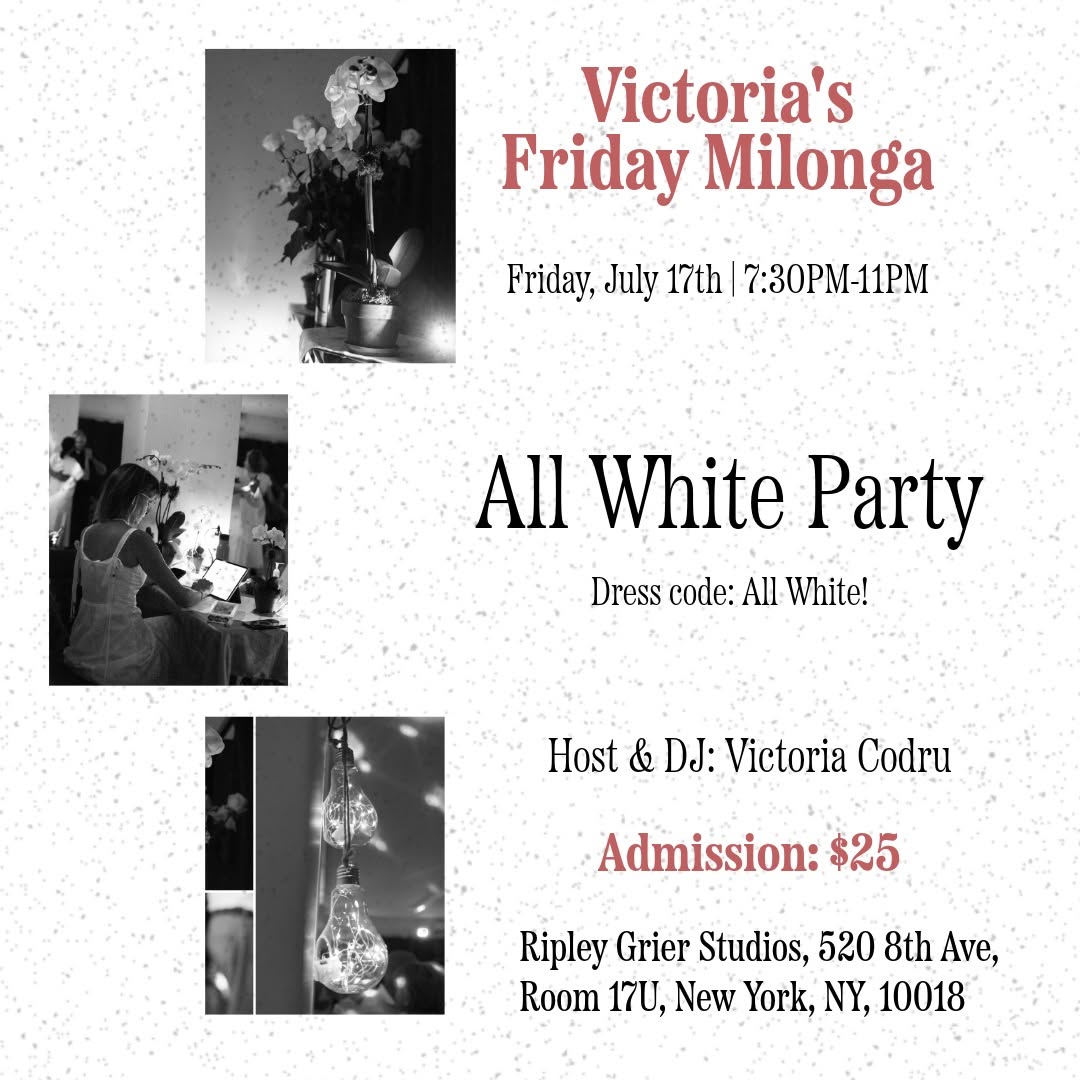 Victoria’s Friday Milonga White Party!