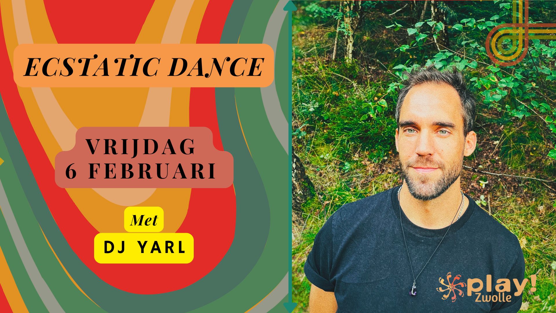 PLAY! Zwolle Ecstatic Dance met DJ yarl