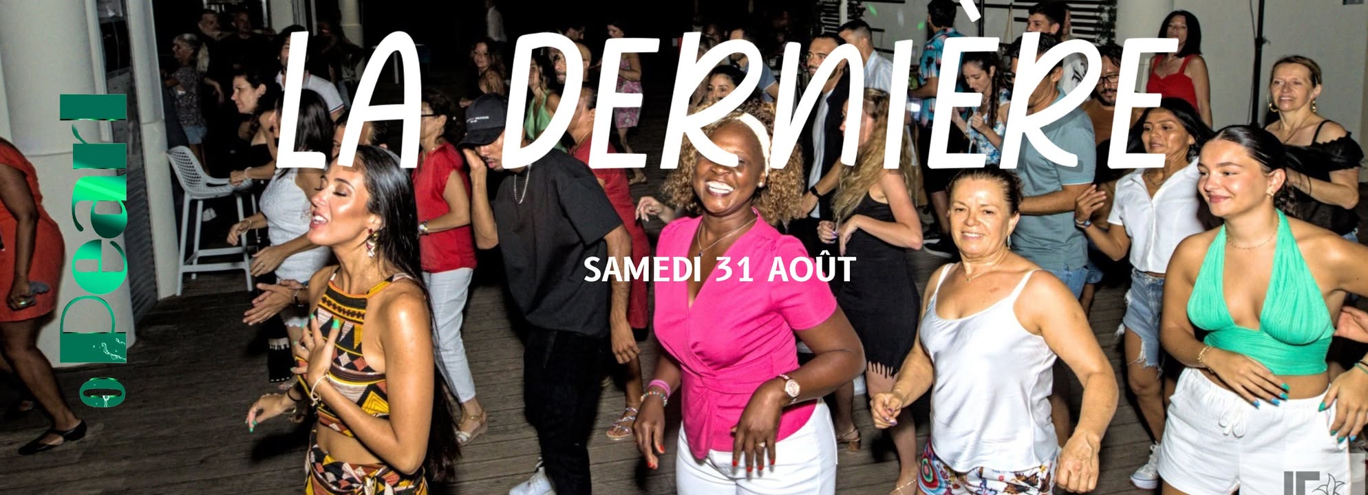 SAMEDI LATIN' Γ PEARL LA DERNIΔRE 31 AOΓT