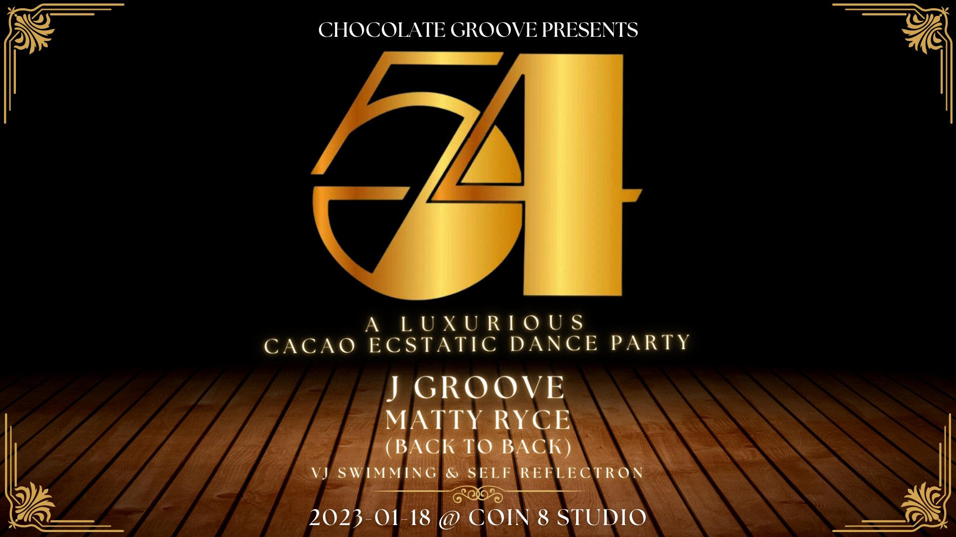 Chocolate Groove - 54 - A Luxurious Cacao Ecstatic Dance Party & Community Social