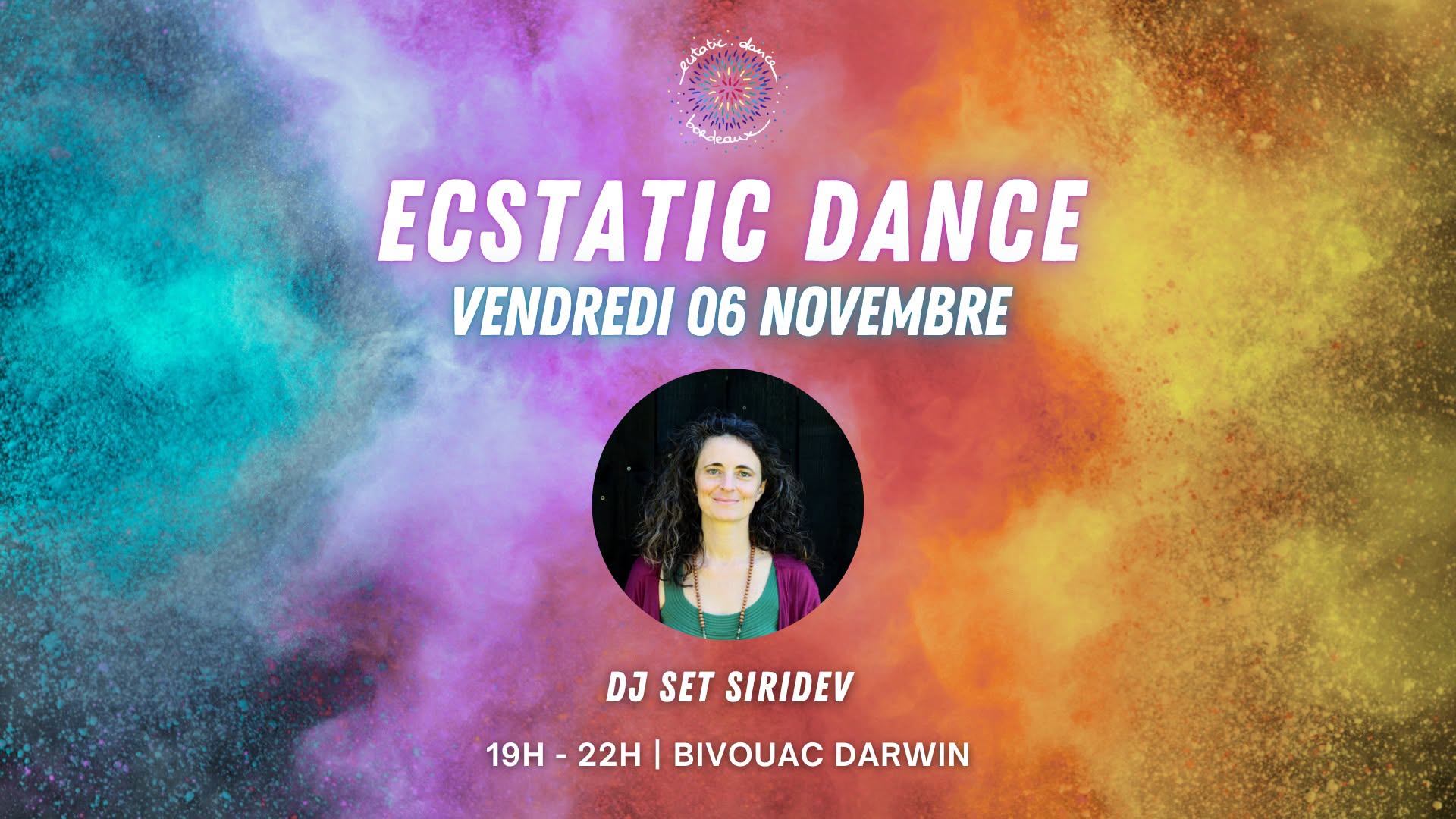 Ecstatic Dance Bordeaux * VENDREDI 06 NOVEMBRE * au Bivouac Darwin * DJ Set Siridev
