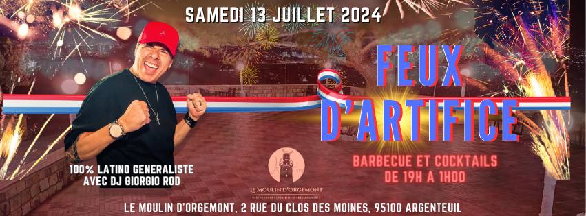 SAMEDI 13 JUILLET - SOIRÉE LATINO GENERALISTE ET FEUX D'ARTIFICE
