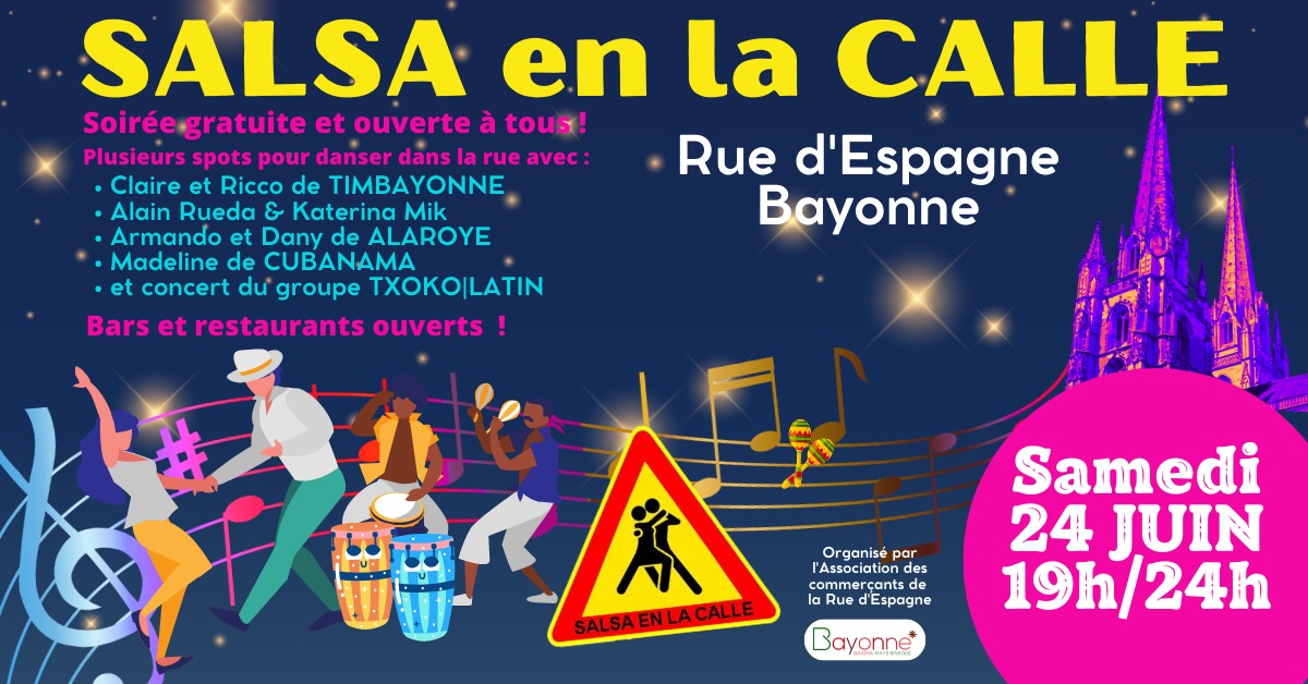 Salsa en la Calle - Rue d'Espagne - Bayonne 24 juin 2023