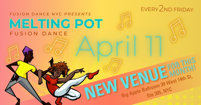 April 11 - Melting Pot Fusion Dance