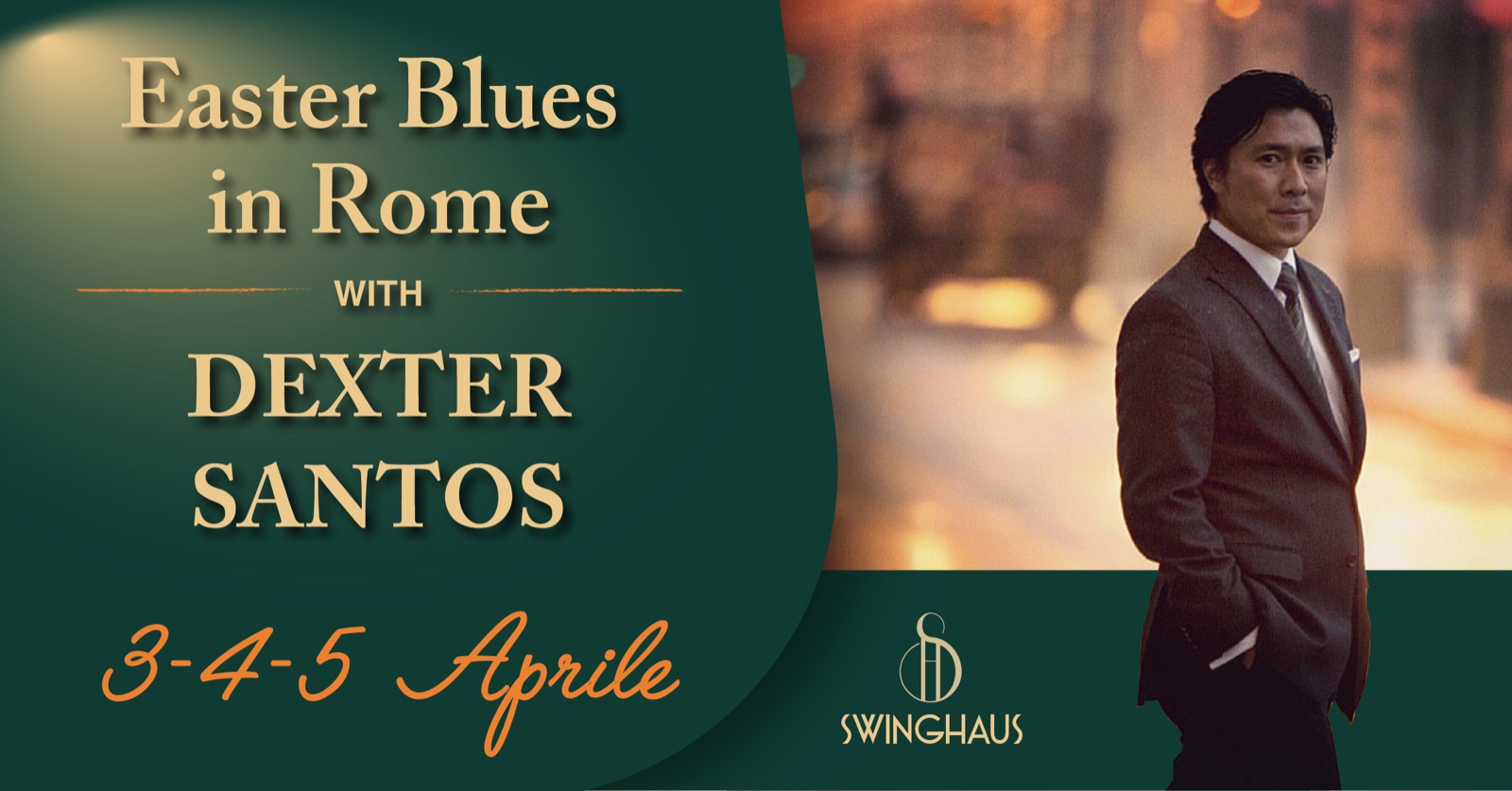 Easter Blues In Rome With Dexter Santos! 3-4-5 Aprile