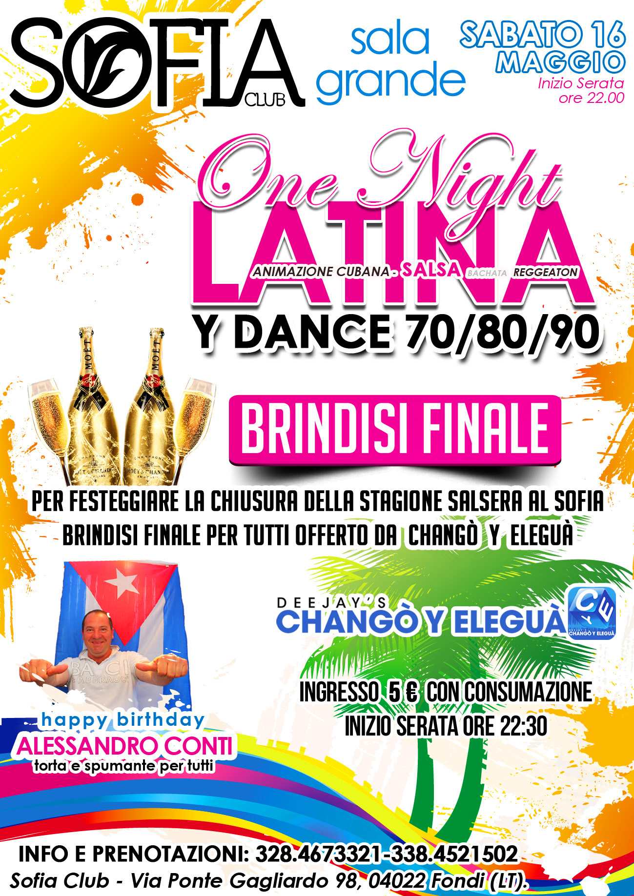 Sabato 16 Maggio - Sofia Club Fondi (LT) - One Night Latina - Sprint Finale con Brindisi...!!!