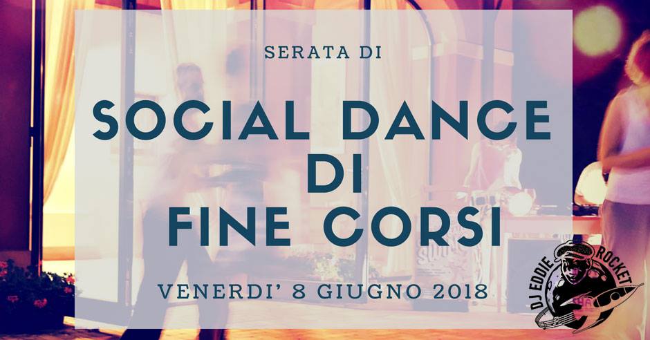 Social Dance e Cena di Fine Corsi