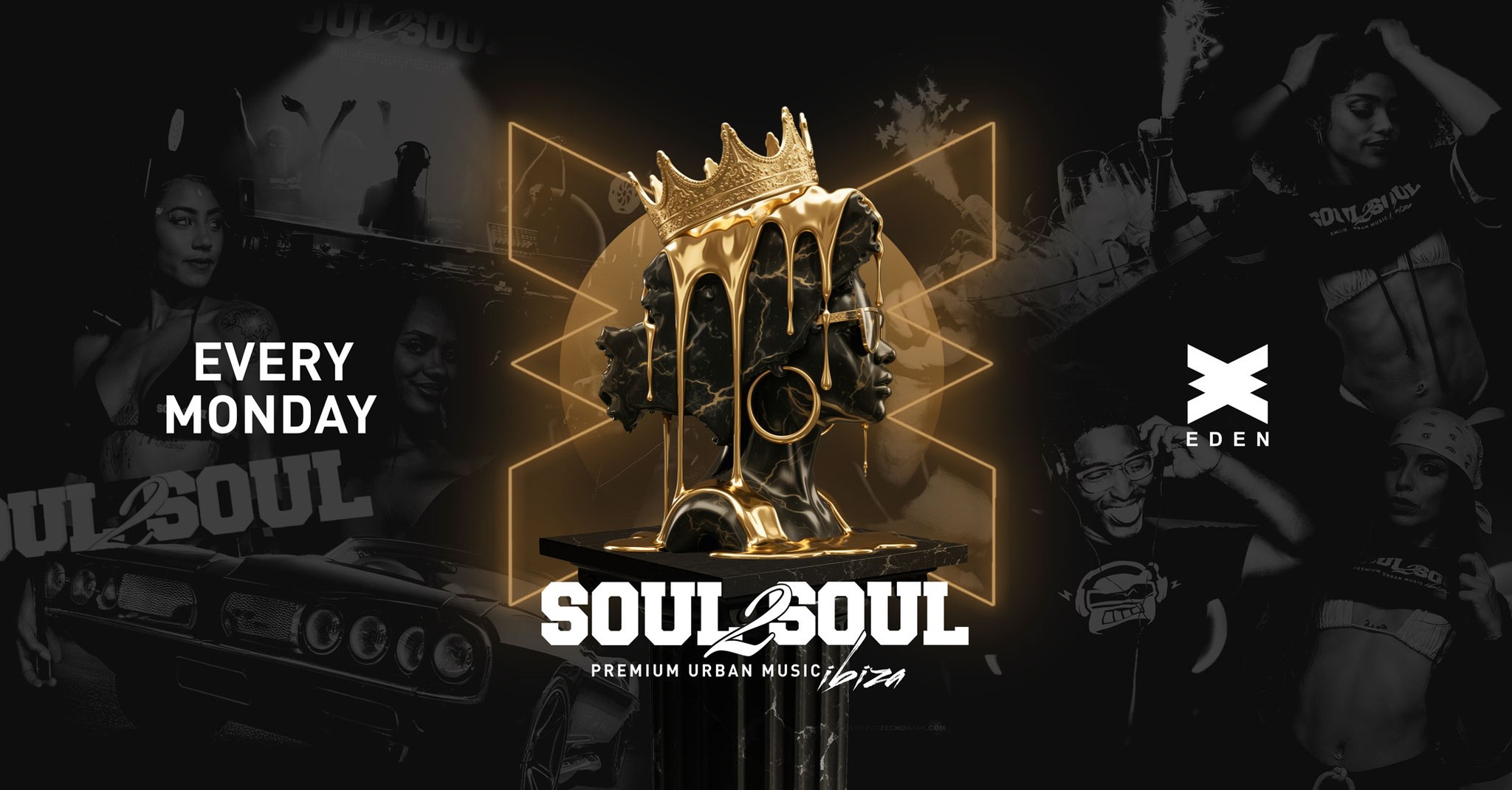 Soul2Soul Mondays - The Urban Takeover at Eden Ibiza