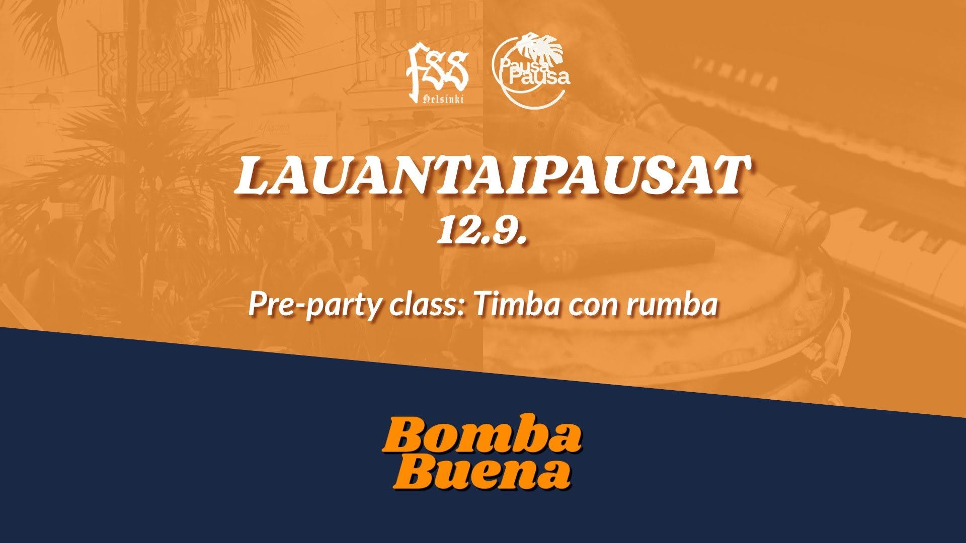 LAUANTAIPAUSAT con OLOFI & BOMBA BUENA live