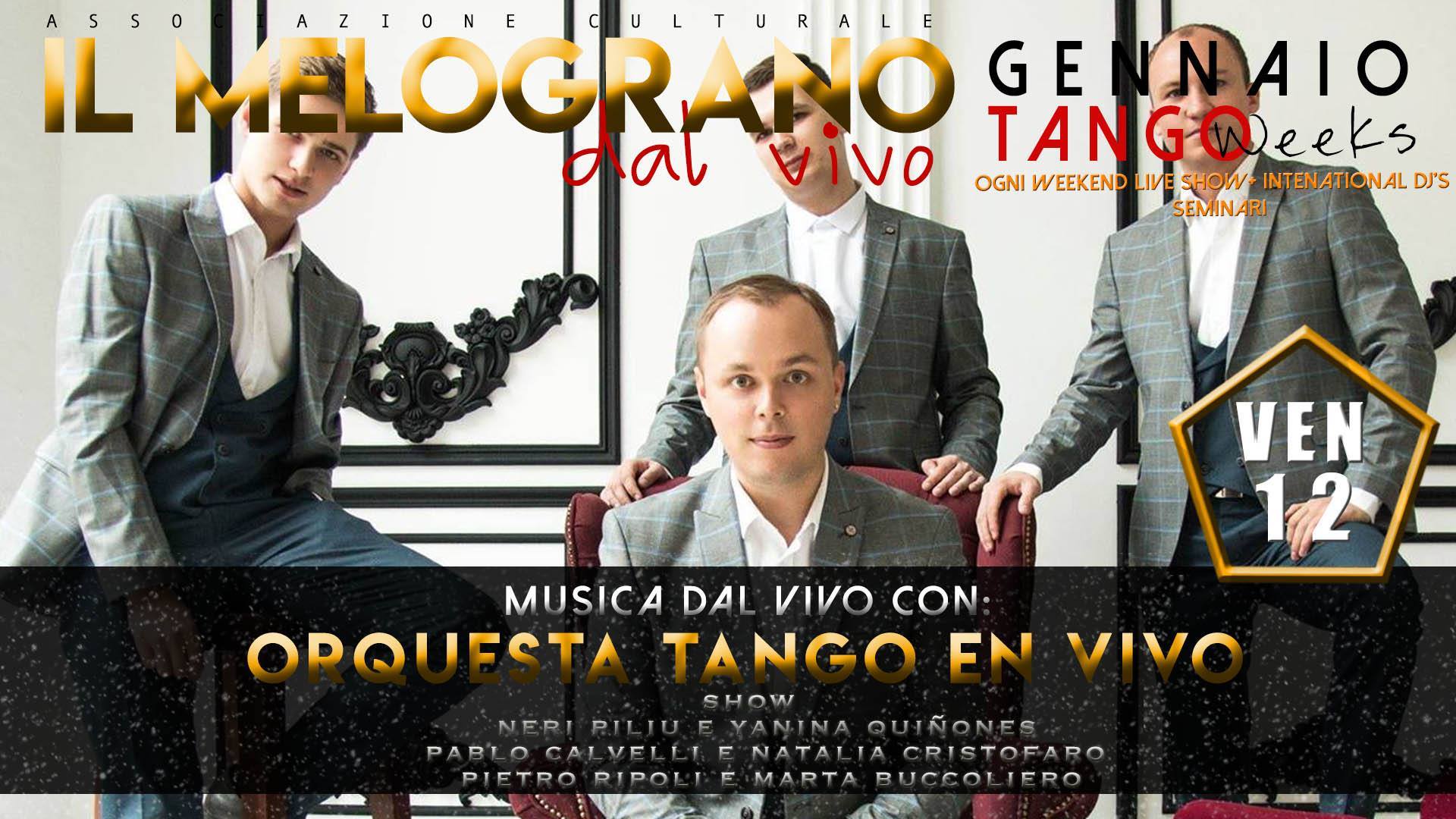 Venerdì 12 01 2018 con Ivan Talanin y Orquesta Tango en Vivo