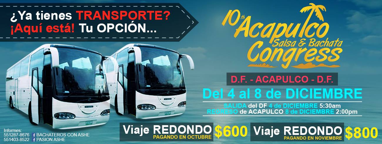 AUTOBUSES rumbo al 10º CONGRESO de ACAPULCO ¨SALSA y BACHATA¨