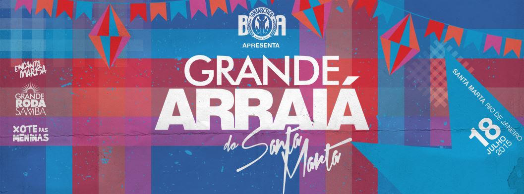 Grande Arraiá do Santa Marta > 18.Jul'15