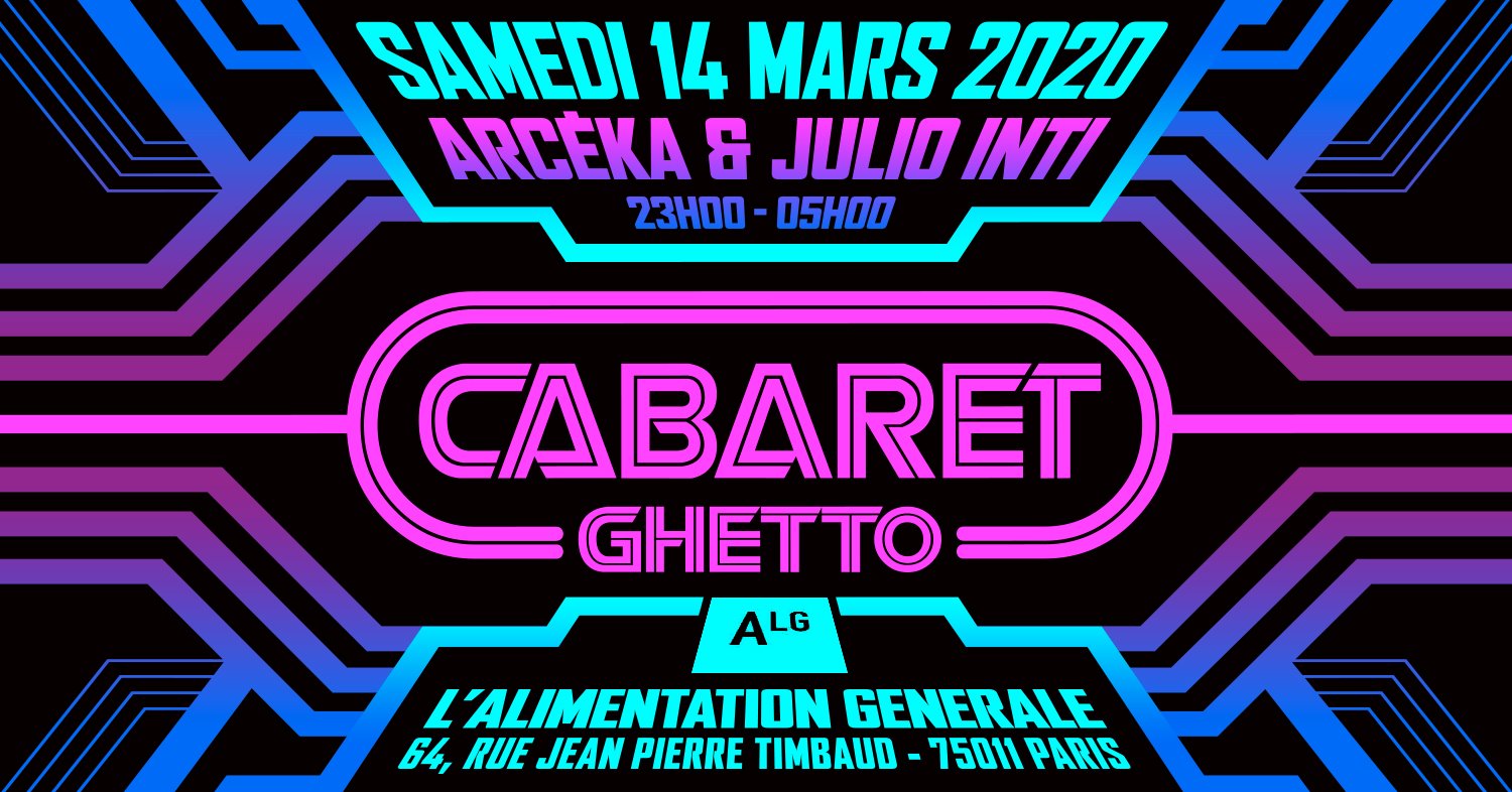 Annulé Cabaret ghetto djs Arcéka - julio inti