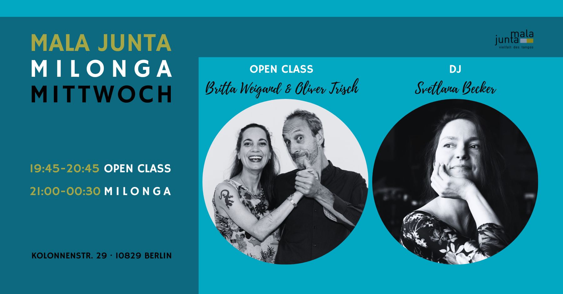 Mala Junta Milonga Mittwoch OPEN CLASS Britta Weigand & Oliver Trisch DJ Svetlana Becker