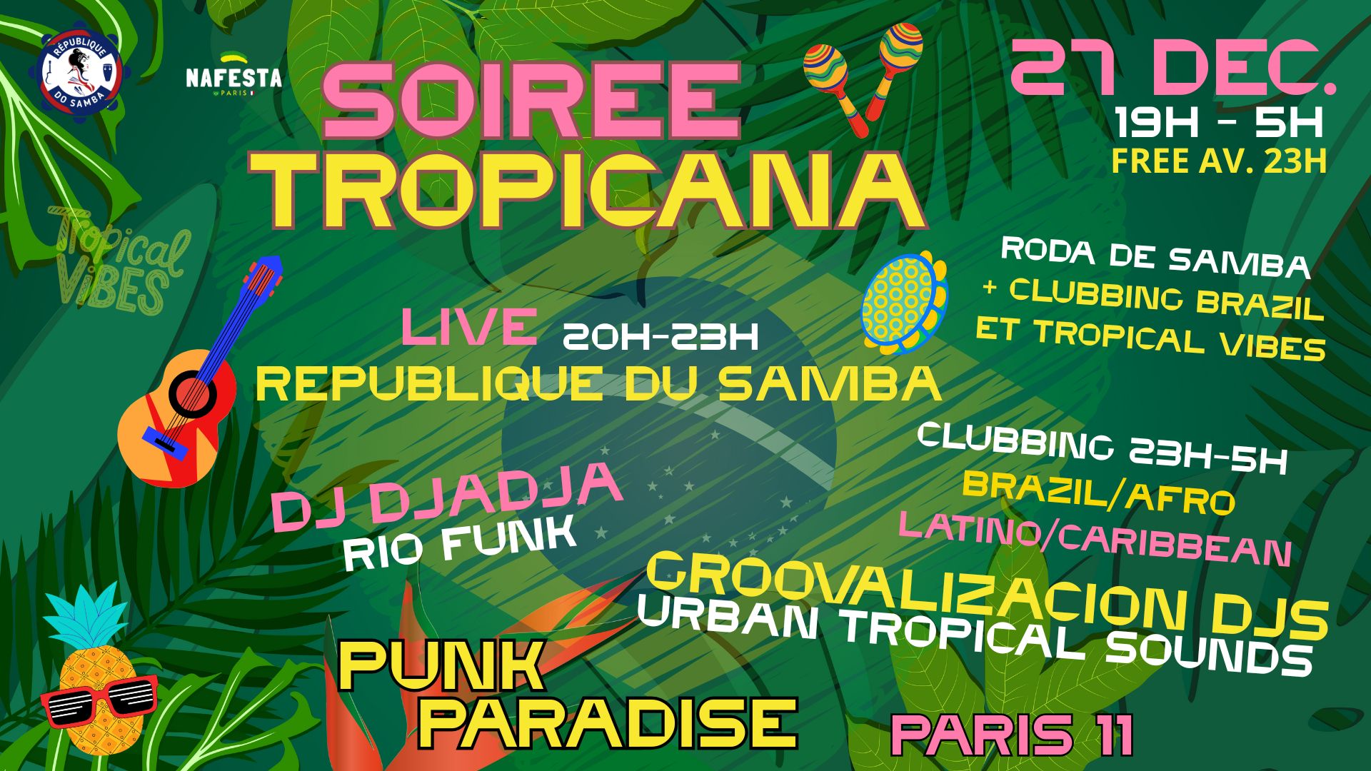 Soirée Tropicana - Live Roda Samba Brésil & Clubbing Tropical vibes !!