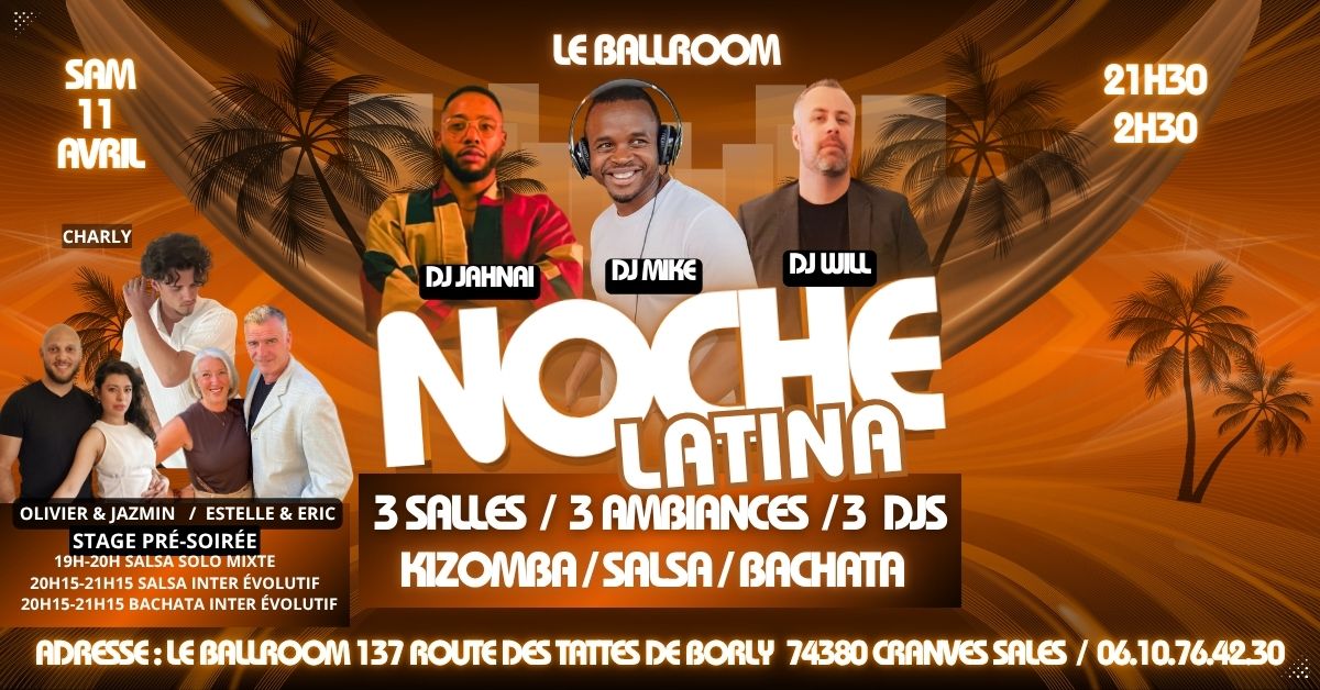 NOCHE LATINA - 3 SALLES 3 AMBIANCES
