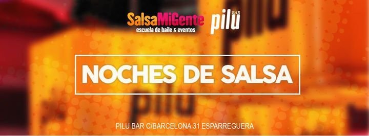 Salsa Nights Salsa MiGente - Pilu Bar Esparreguera