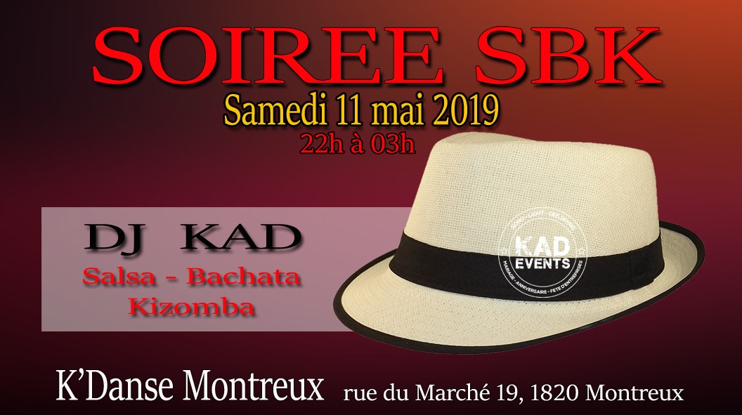 ❖❖ Soirée Salsa à K'Danse Montreux 11 Mai 2019 ::: Dj KAD ❖❖