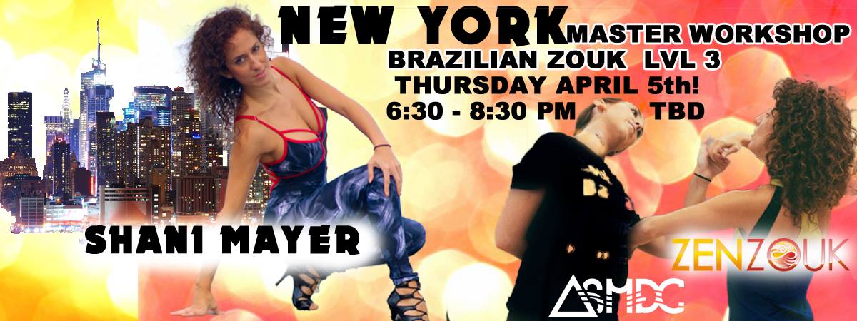 Shani Mayer Master LVL 3 Workshop 6:30 - 8:30 PM