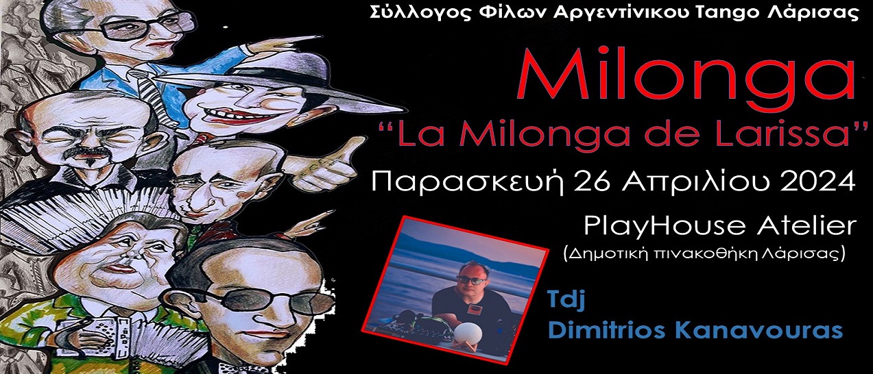 Milonga "La Milonga de Larissa" - Tdj Dimitrios Kanavouras