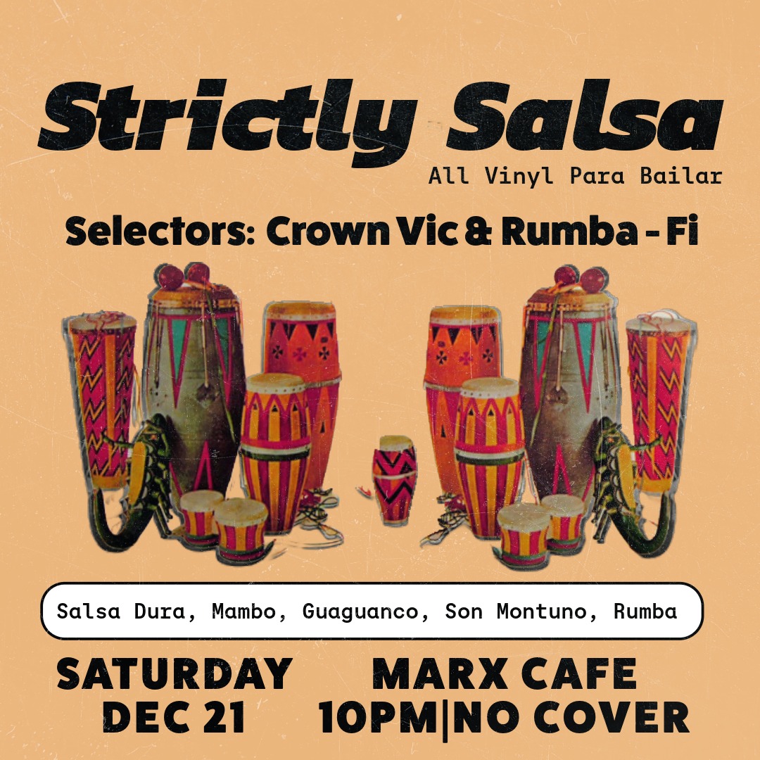 Crown Vic & Rumba-Fi Present Strictly Salsa ALL VINYL Dance Party at Marx Cafe