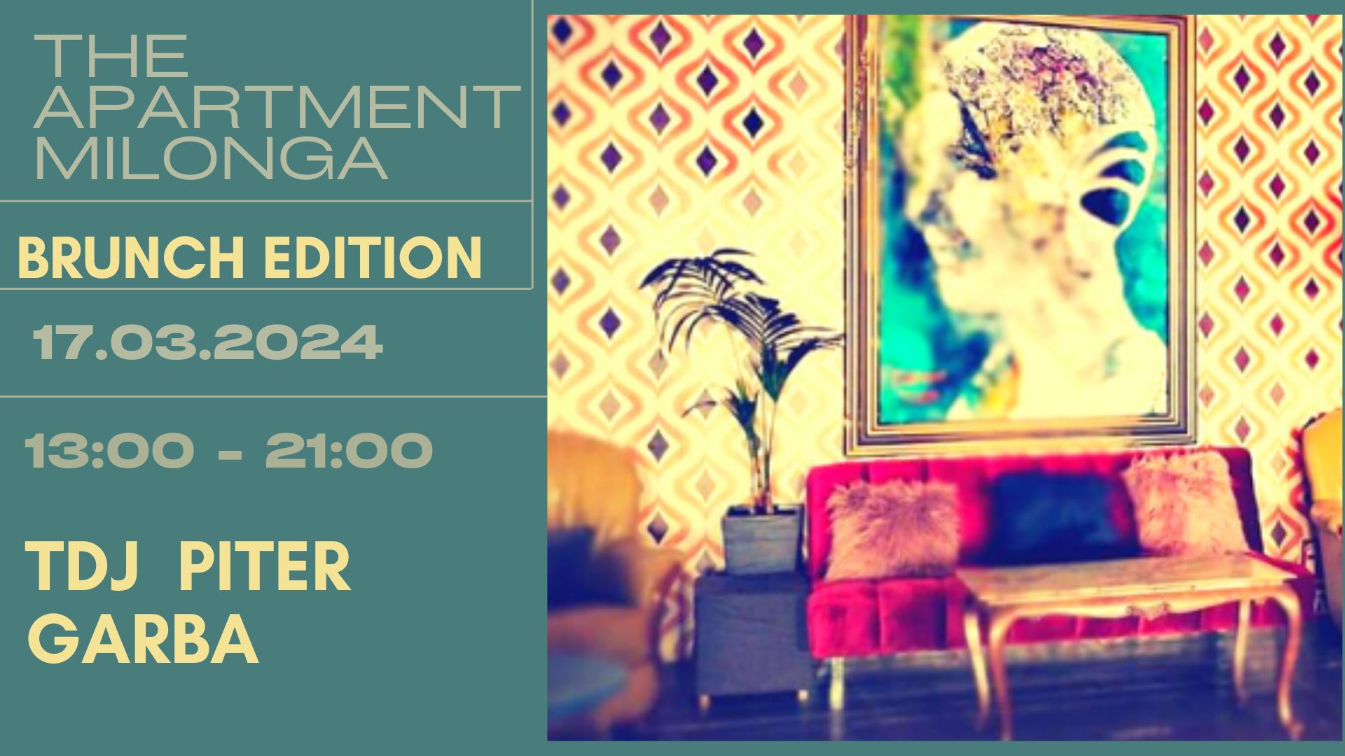 The Apartment Milonga Brunch Edition *17.03.2024* Tdj Piter Garba
