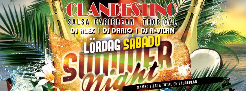 Clandestino Lördagar Sábados ★ Salsa Caribbean Tropical ♫ Dj Alex, Dj A-Vilan & Dj Dario ♫ Mambo & Fiesta Total ® Kungsgatan 17 Stockholm ★