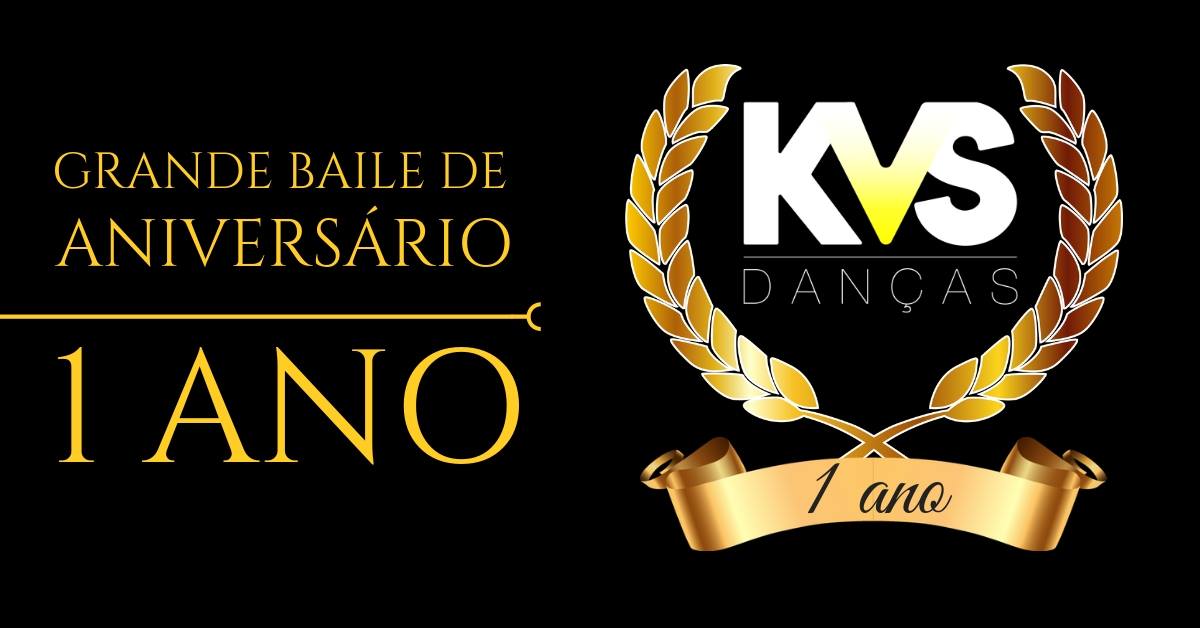 Aniversário de 1 ANO da KVS Danças