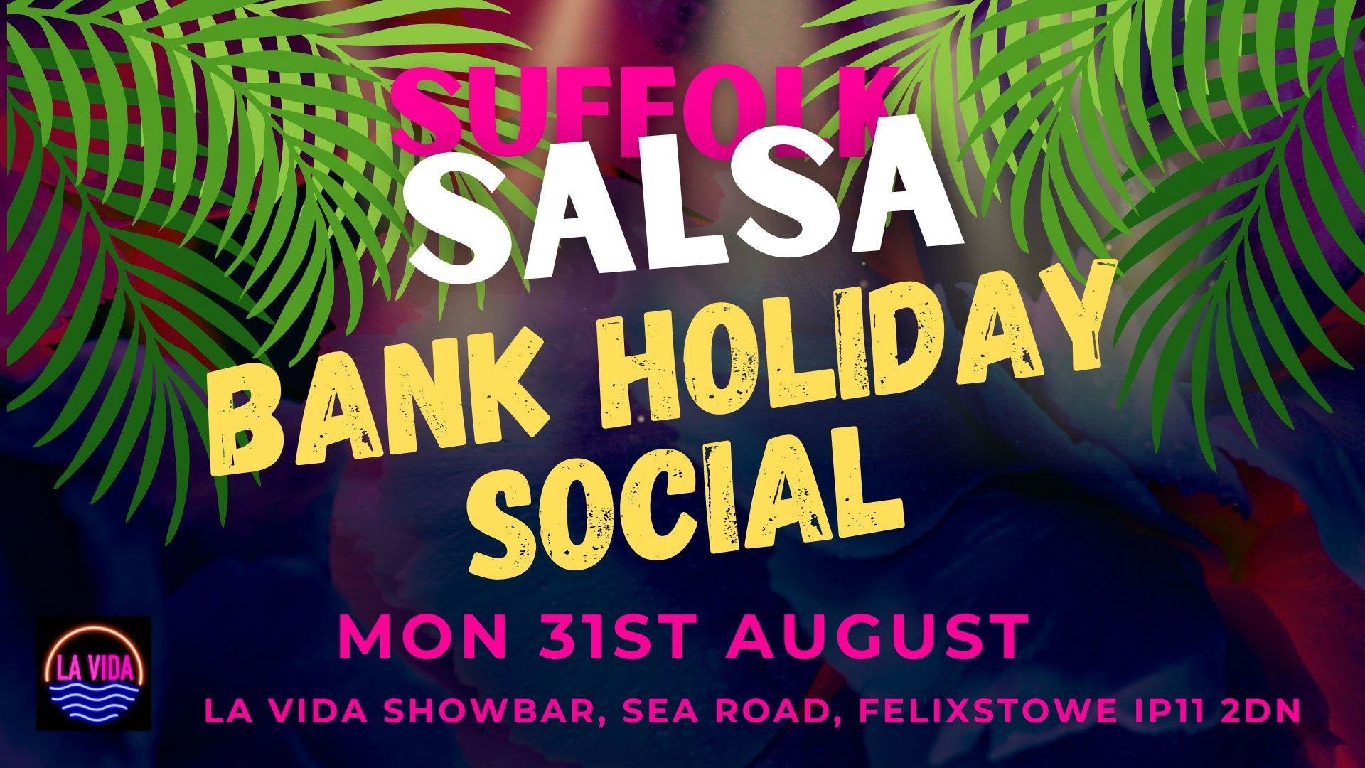 SUFFOLK SALSA: Bank Holiday Social!!