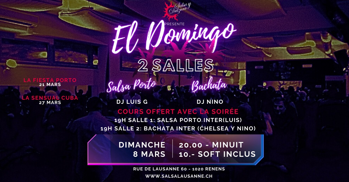 El Domingo Salsa y Dulzura - 8 mars - 2 Salles -Salsa y Bachata - 2 cours gratuits