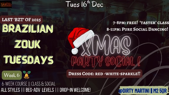 Brazilian ZoukTuesdays *XMAS SOCIAL* (Tues 16th Dec) 7-8pm FREE Class 8-11pm: SOCIAL ALL WELCOME