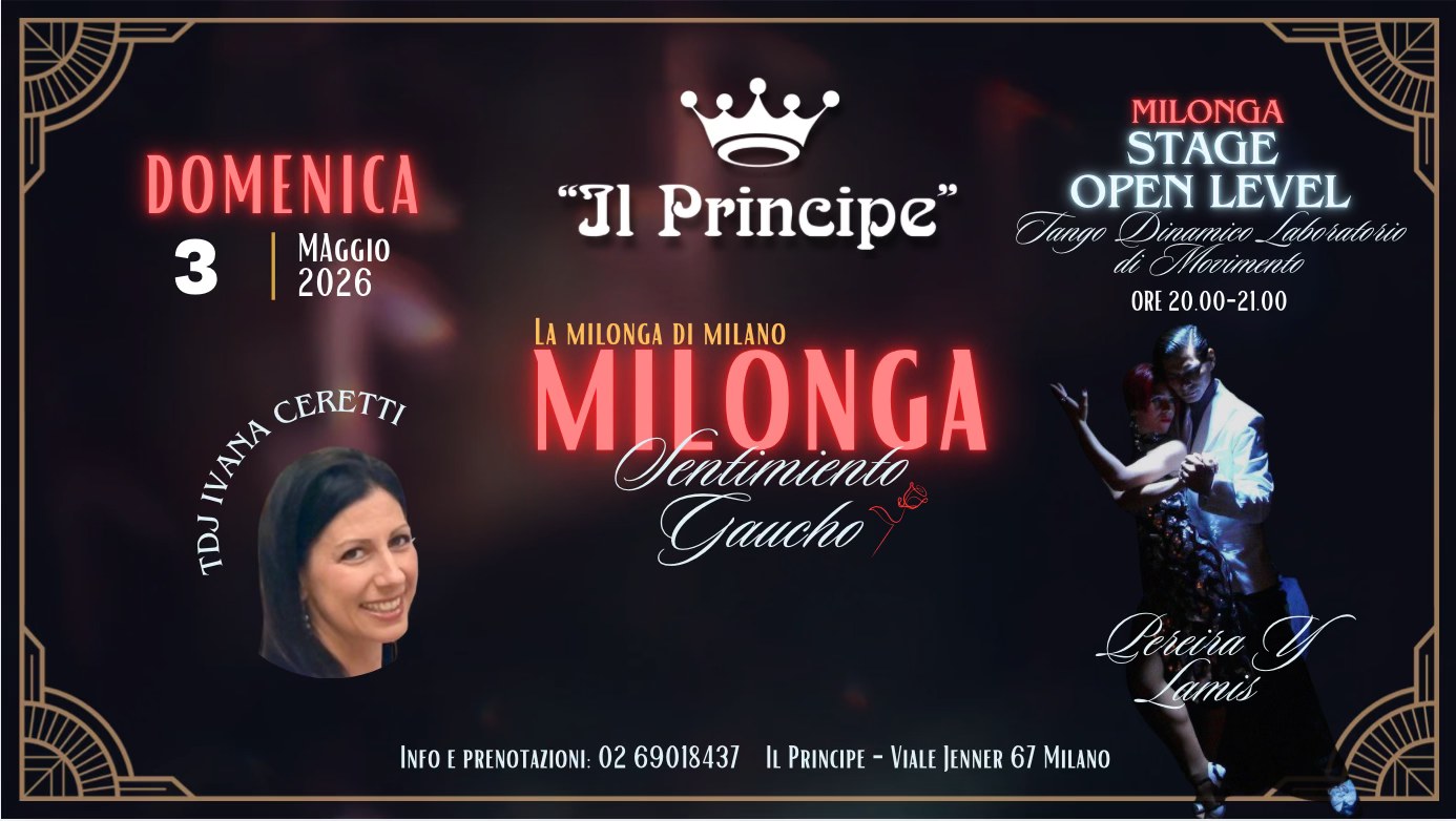 Il Principe - Milonga " Sentimiento Gaucho " - Stage Pereira Y Lamis - Tdj Ivana Ceretti