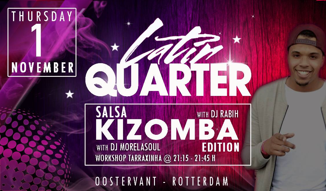 Latin Quarter "Salsa & Kizomba" Edition - 1 November