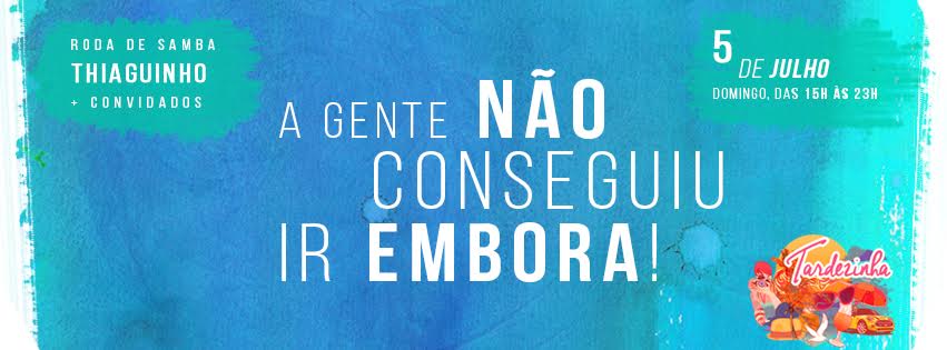 Tardezinha, a saideira! 05 07