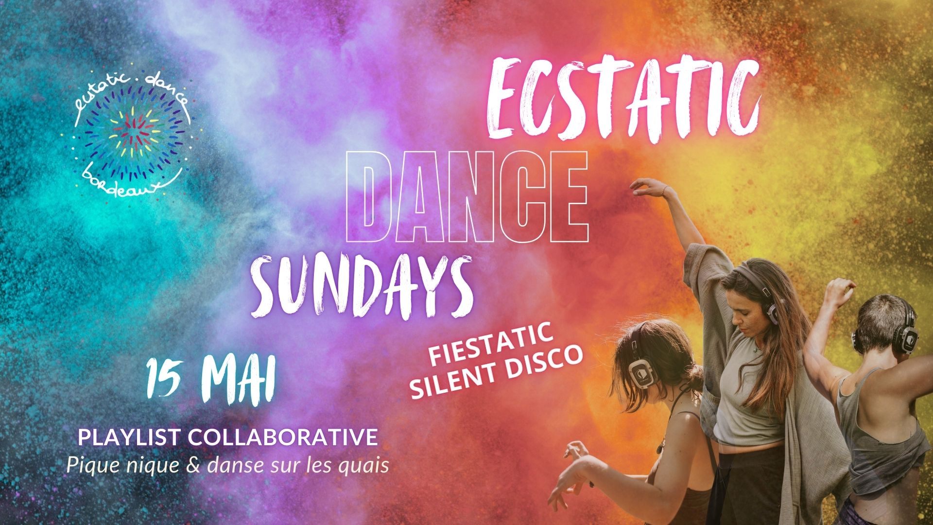 Ecstatic Dance Bordeaux * SUNDAYS * 15 JUIN * FIESTATIC Silent Disco & Pique nique sur les quais !