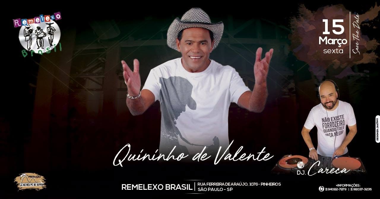 Remelexo Apresenta Quininho de Valente & Dj Careca