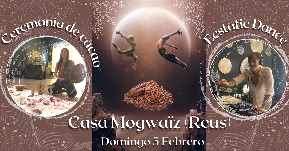 Ceremonia de Cacao & Ecstatic Dance