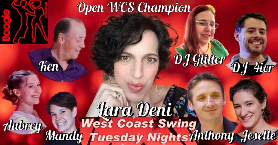 W C Swing Tuesdays w LARA DENI, Anthony, Jeselle, Ken, Aubrey, Mandy, DJ Glitter, DJ 4ier & You!