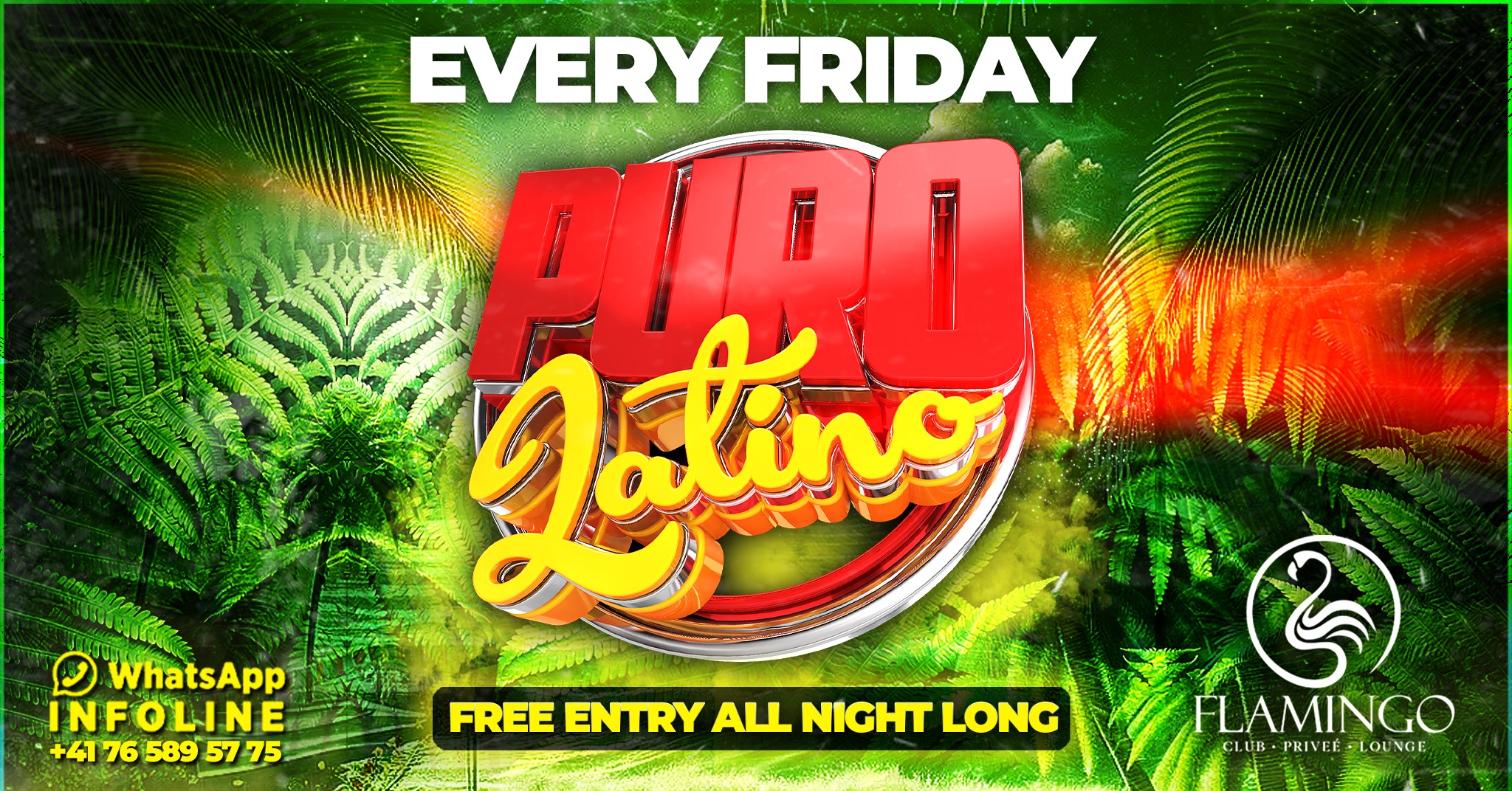 28.02 PURO LATINO EVERY FRIDAY (FREE ENTRY) • FLAMINGO CLUB