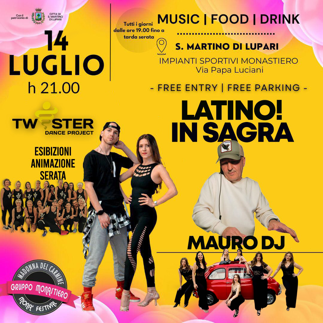 LATINO! MONA' SAGRA DI MONASTIERO 14.07.25