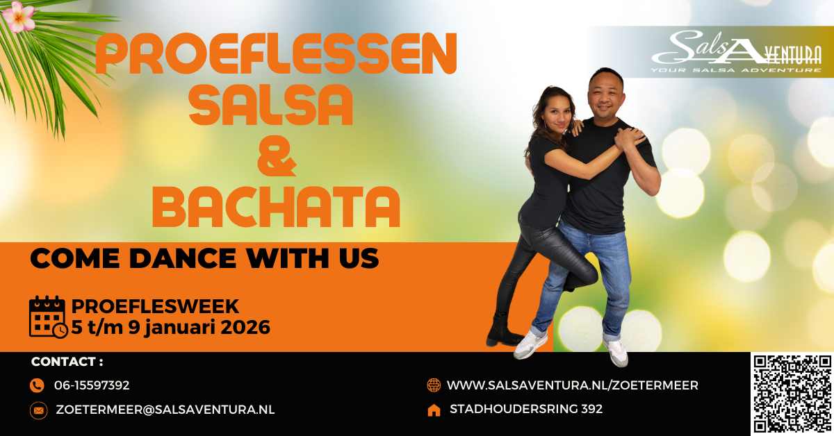 Proeflessen Salsa en Bachata Zoetermeer 5 t m 9 Januari 2026