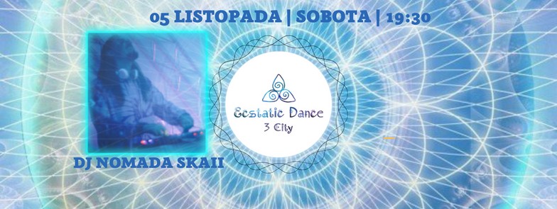 Ecstatic Dance 3City : DJ Nomada Skaii