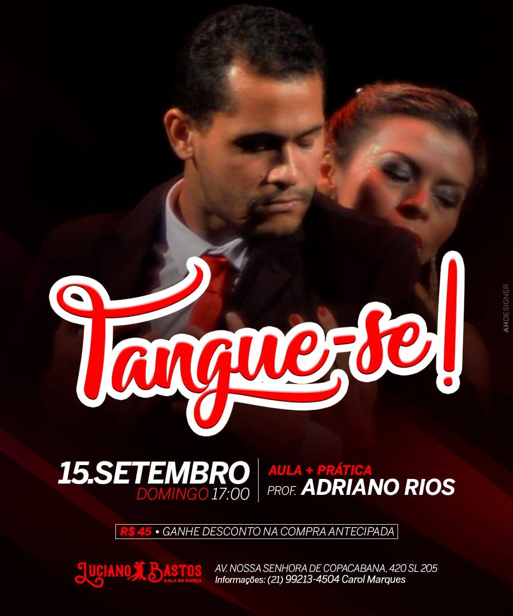Tangue-se! com Adriano Rios
